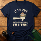 I'm Leaving T-Shirt
