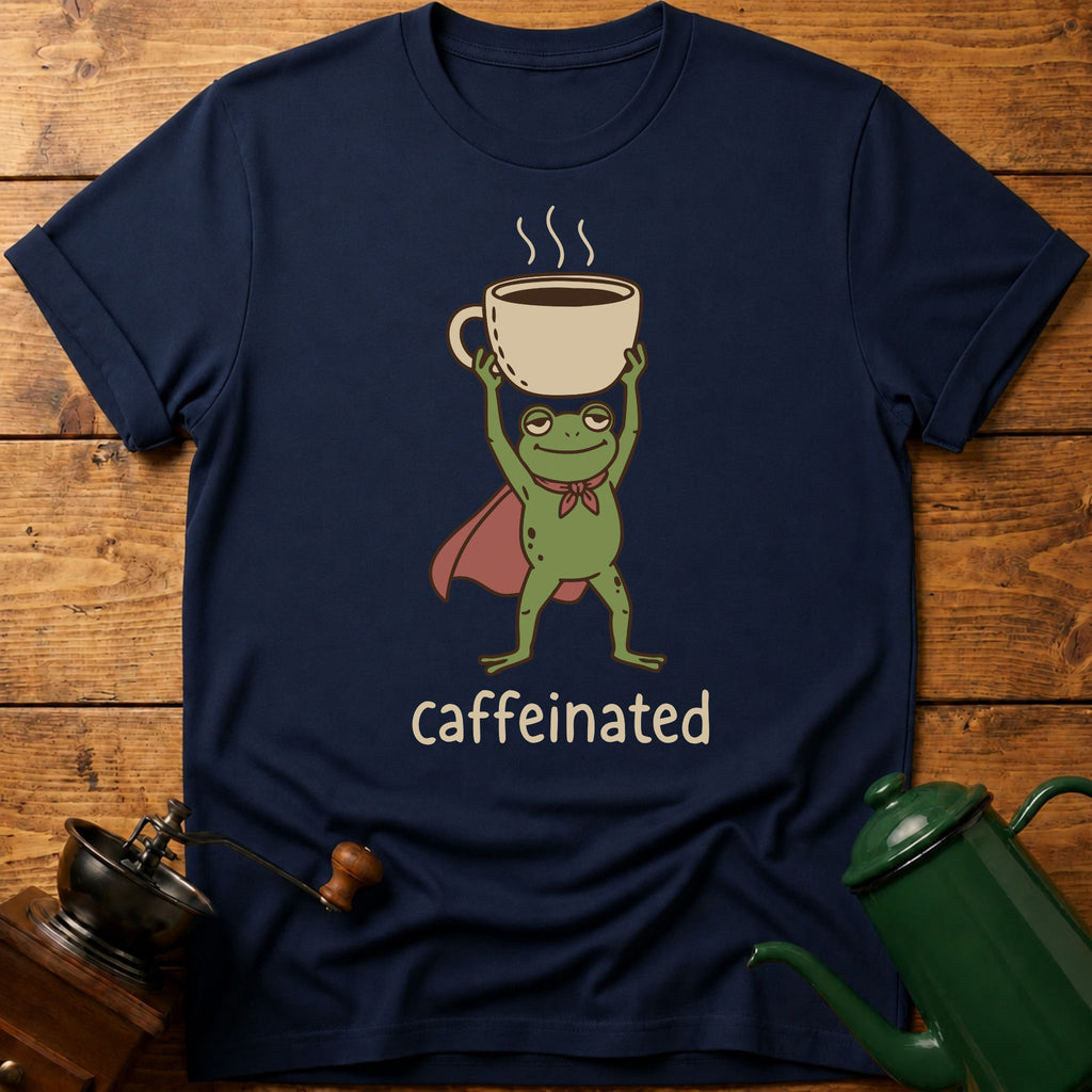 Caffeinated T-Shirt