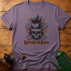 Caffeine Or Death T-Shirt