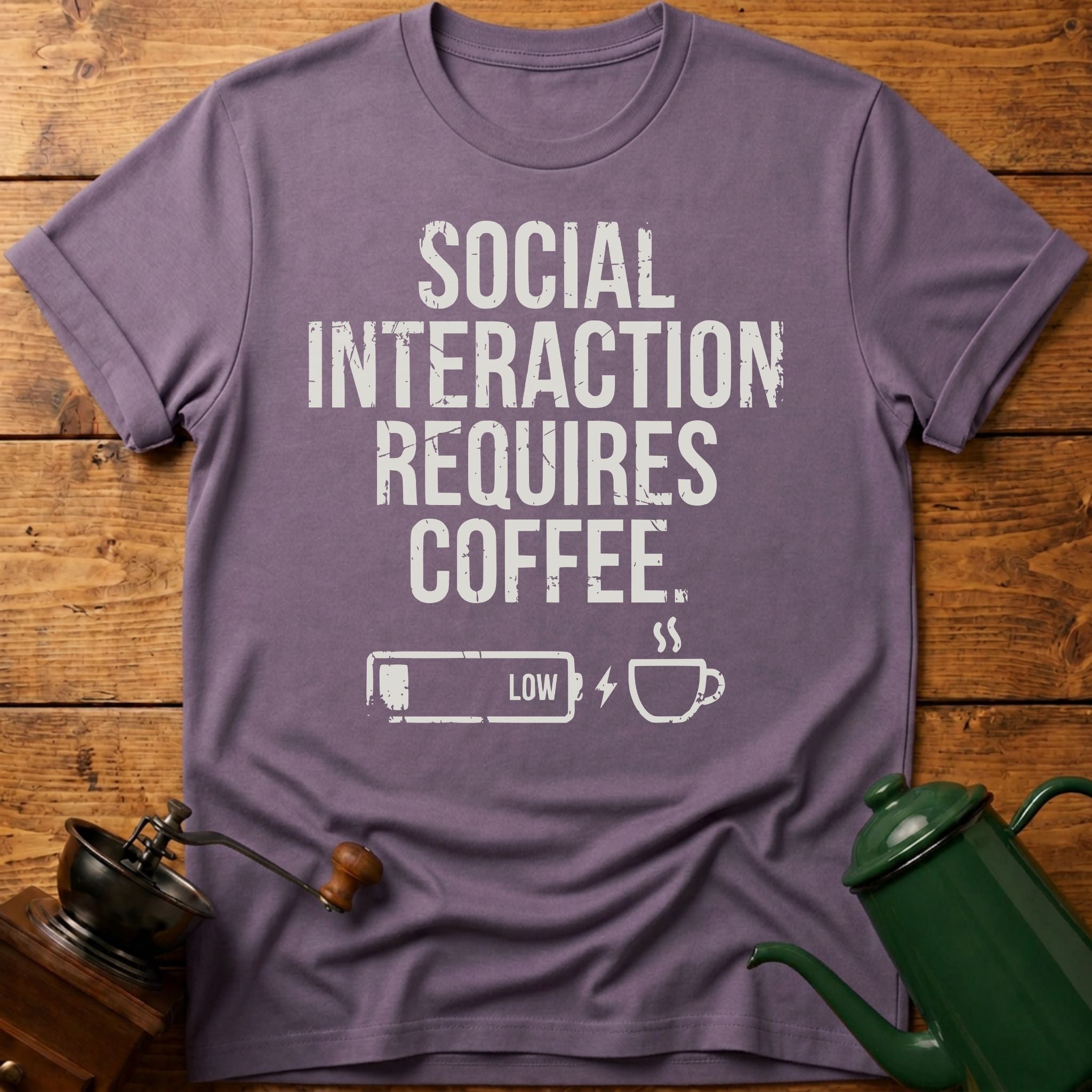 Social Interaction Requires Coffee T-Shirt