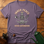 Inner Peace Outer Caffeination T-Shirt