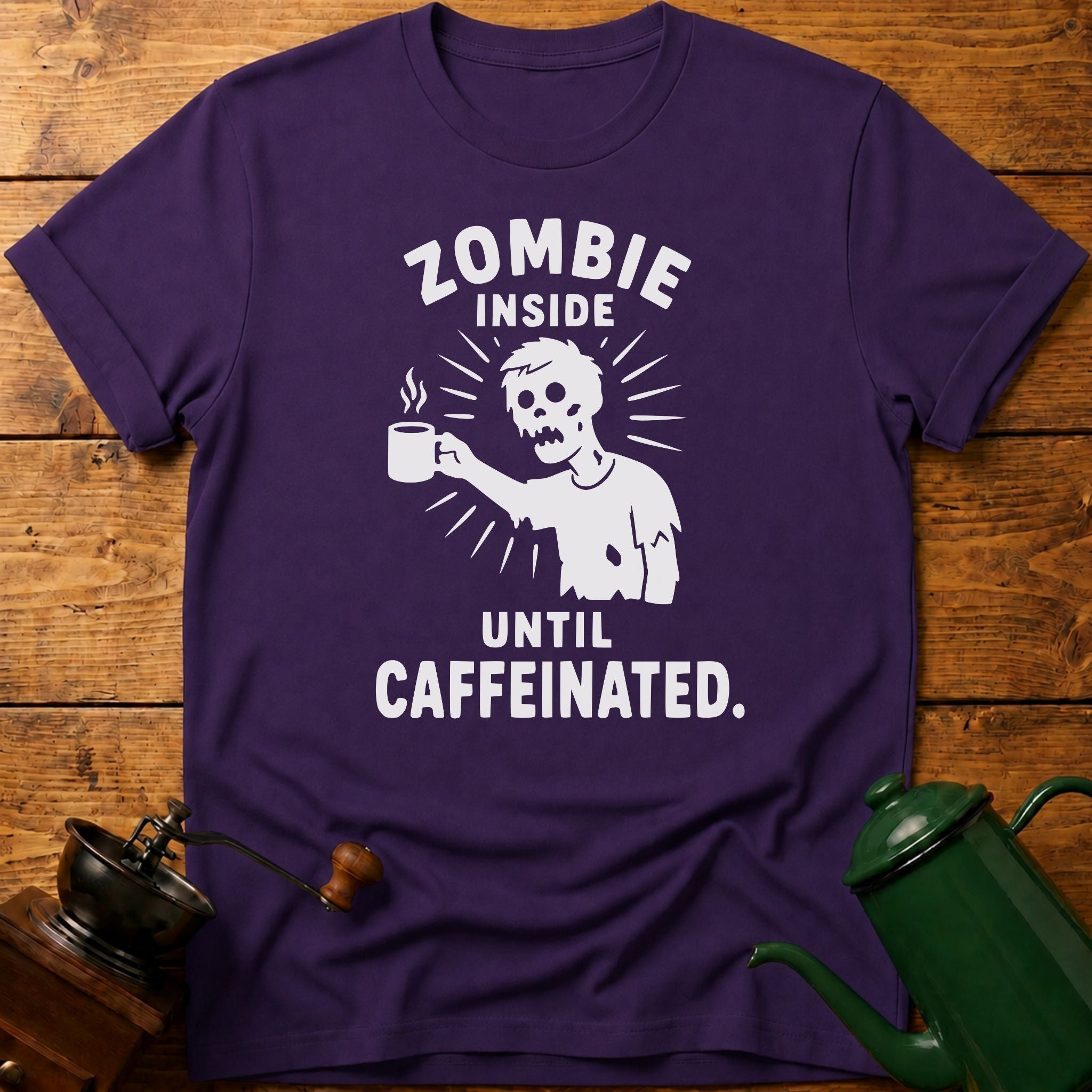 Zombie Inside Until Caffeinated T-Shirt