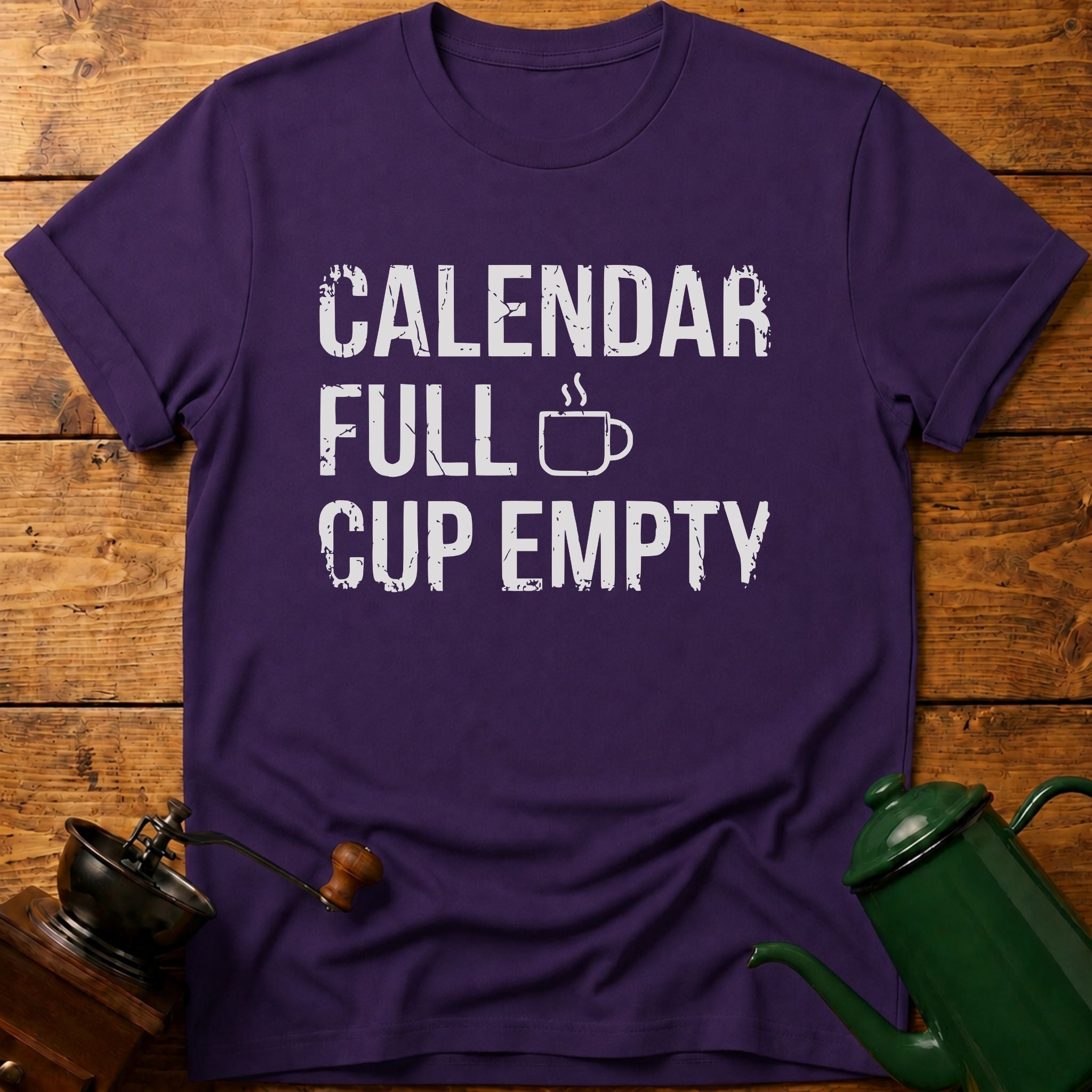 Calendar Full Cup Empty T-Shirt
