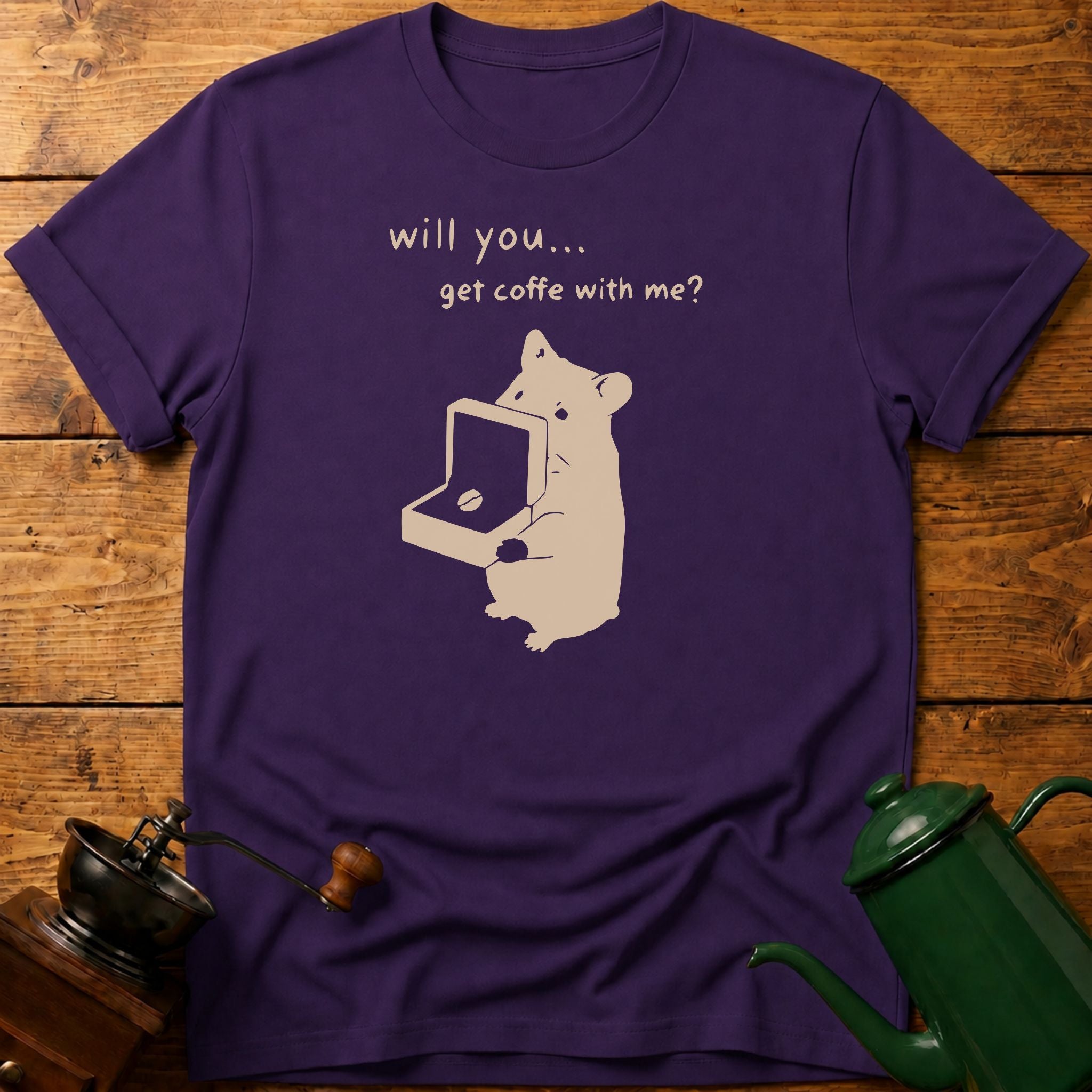 Will You Get Coffee With Me? T-Shirt