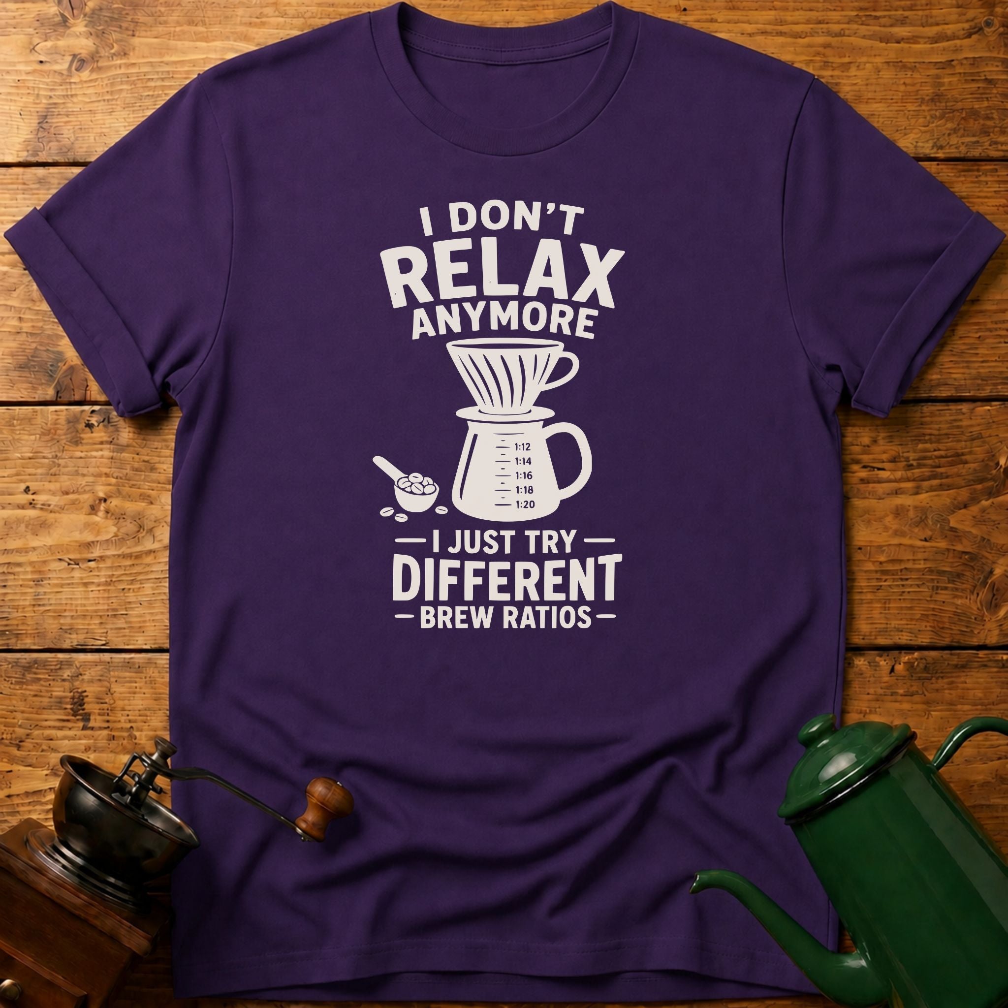 I Don't Relax Anymore T-Shirt