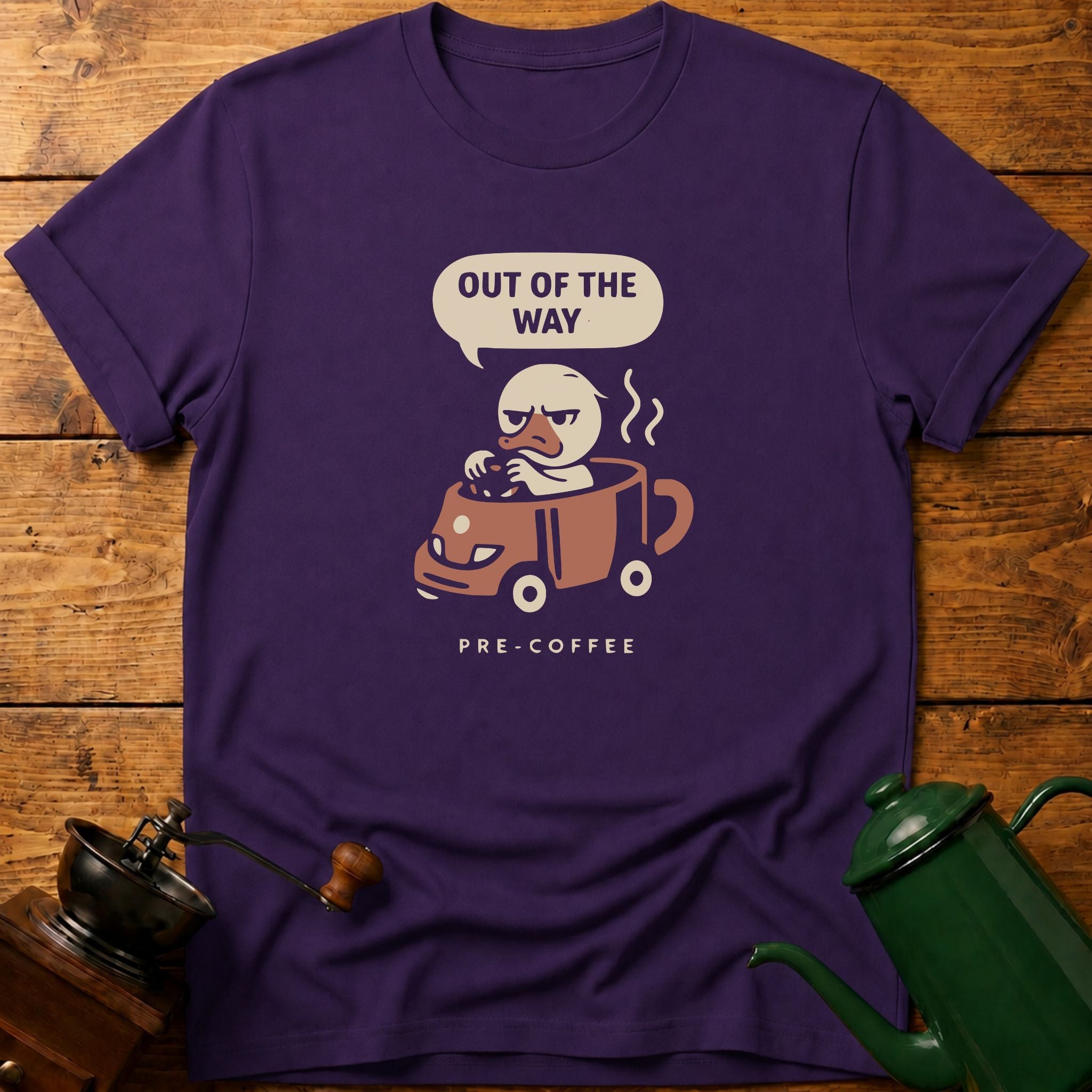 Out Of The Way Pre Coffee T-Shirt