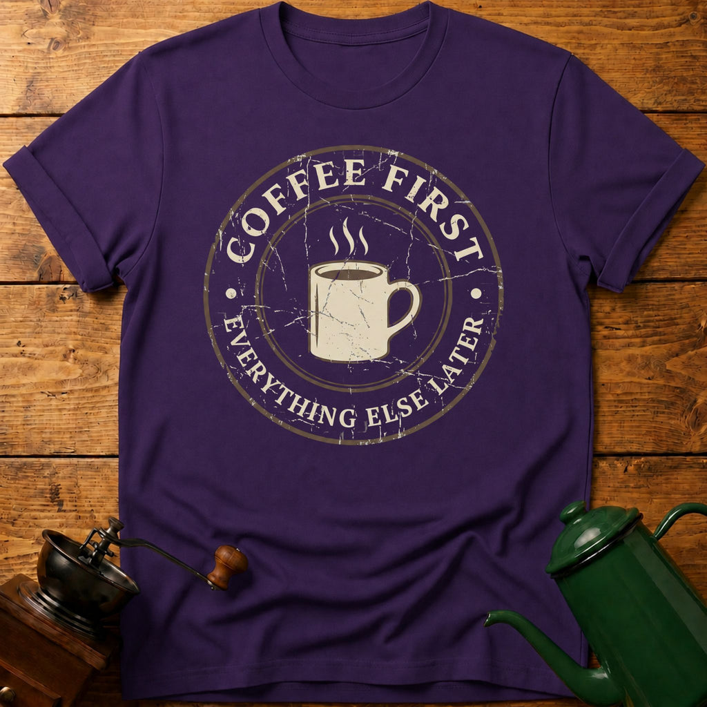 Coffee First T-Shirt