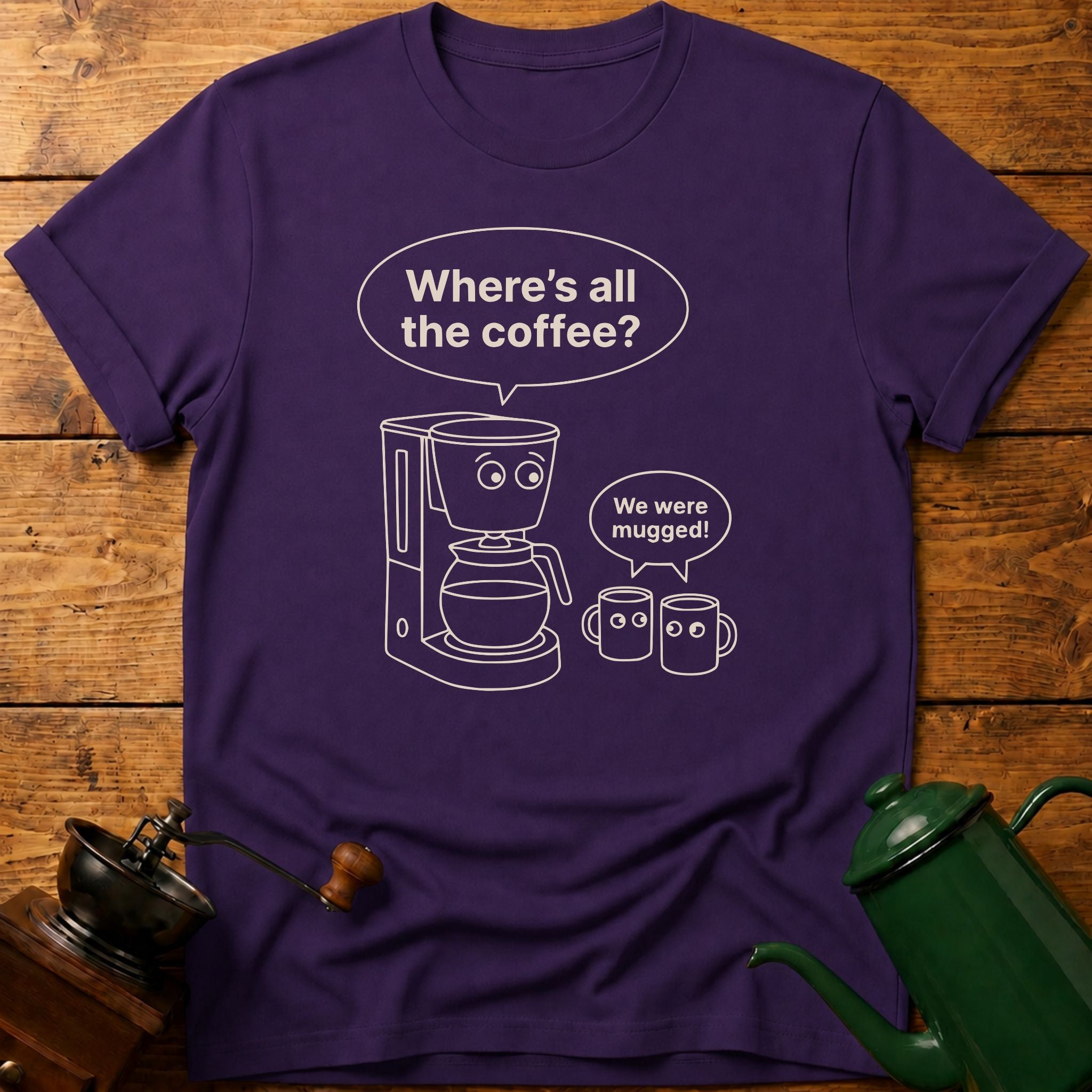We Were Mugged T-Shirt