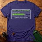 System Status Fully Brewed T-Shirt