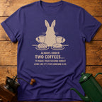 Order Two Coffees T-Shirt