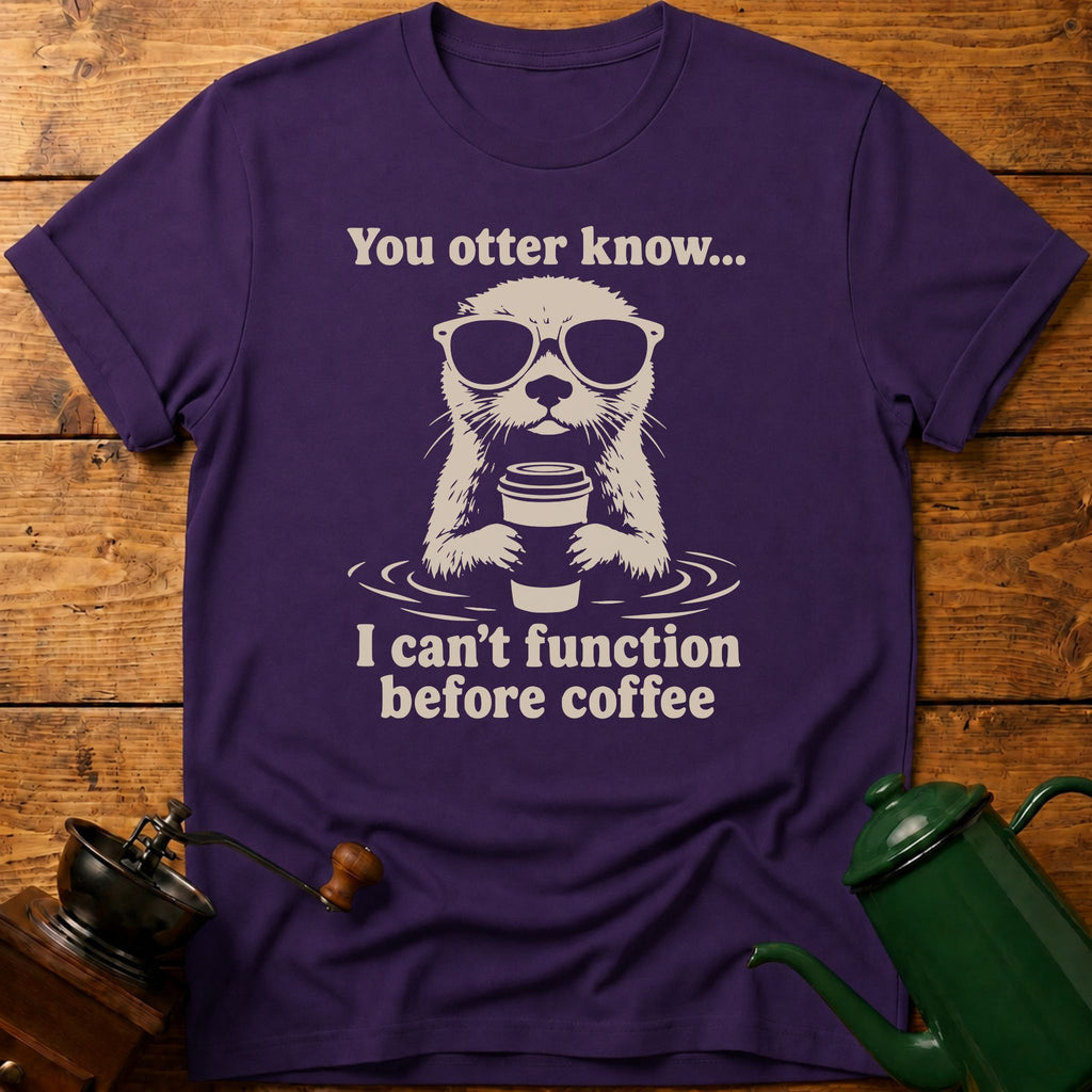 You Otter Know T-Shirt