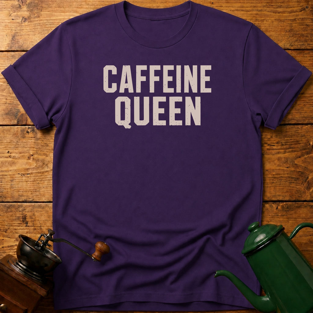 Caffeine Queen T-Shirt