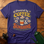 Powered By Coffee & Sunshine Spring T-Shirt