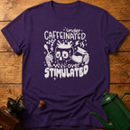 Under Caffeinated Over Stimulated Skull T-Shirt