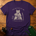 You Better Let Me Finish Coffee T-Shirt