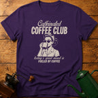 Caffeinated Coffee Club T-Shirt