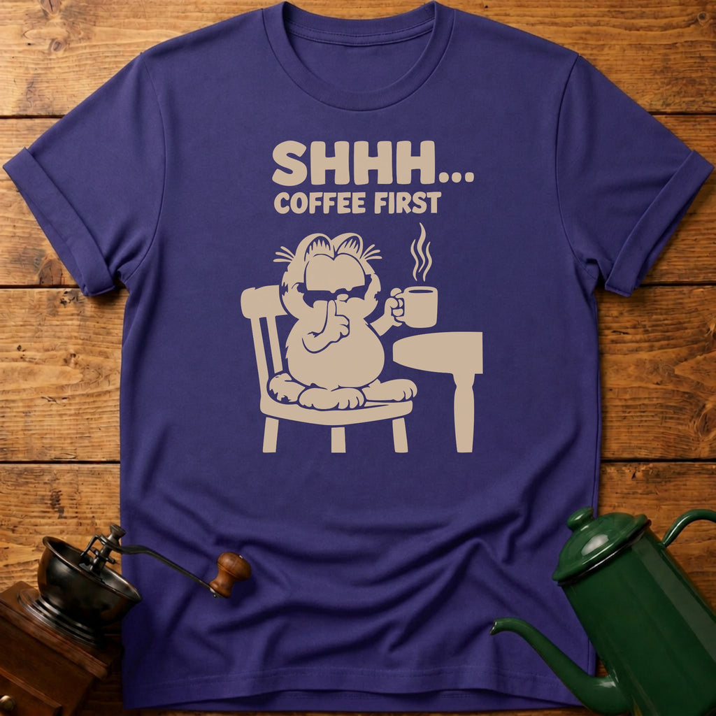 SHHH.. Coffee First T-Shirt