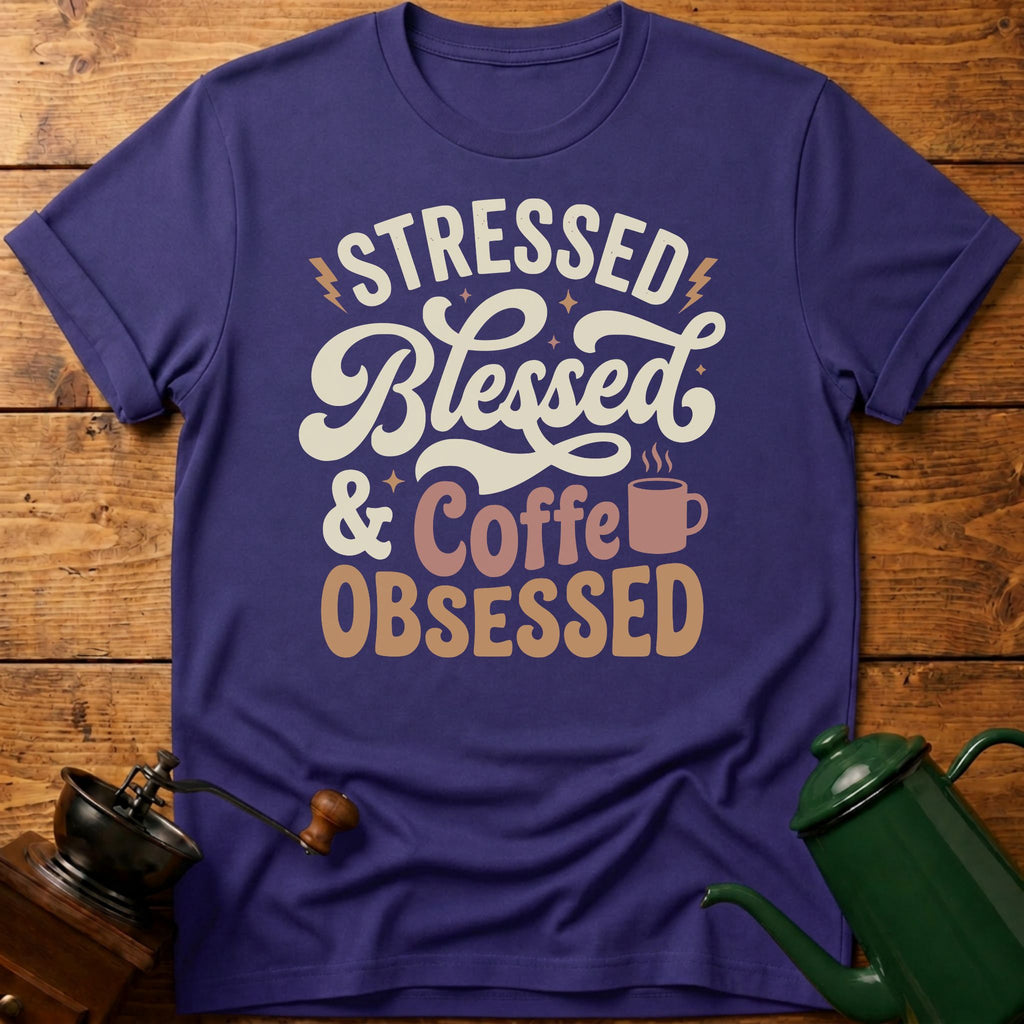 Stressed Blessed Coffee Obsessed T-Shirt