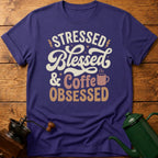 Stressed Blessed Coffee Obsessed T-Shirt