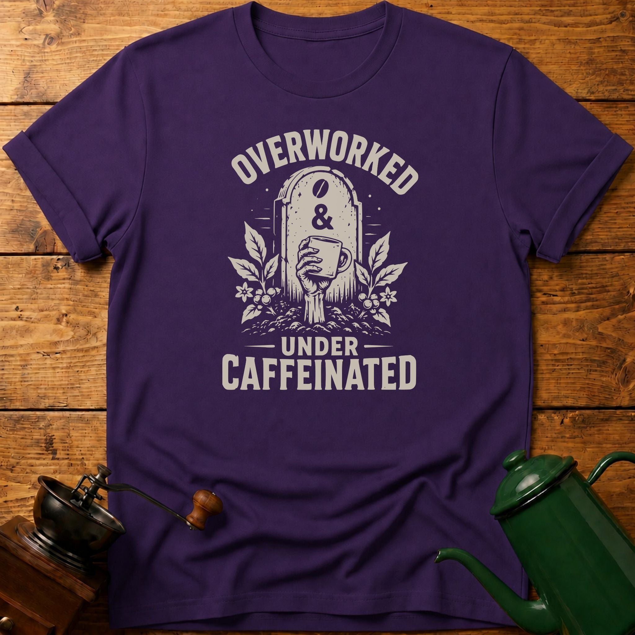 Overworked Under Caffeinated T-Shirt