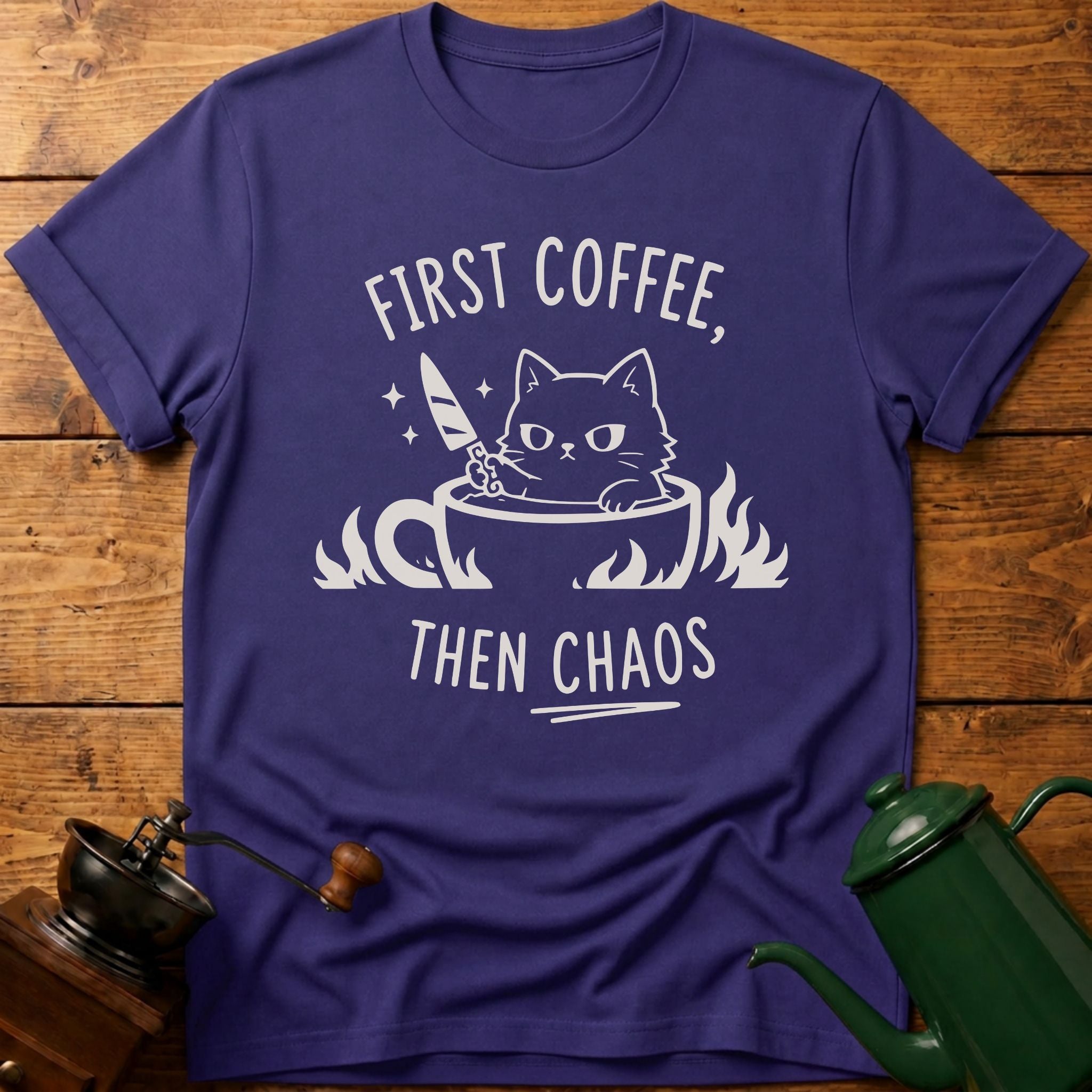 First Coffee Then Chaos T-Shirt