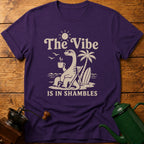 The Vibe Is In Shambles T-Shirt