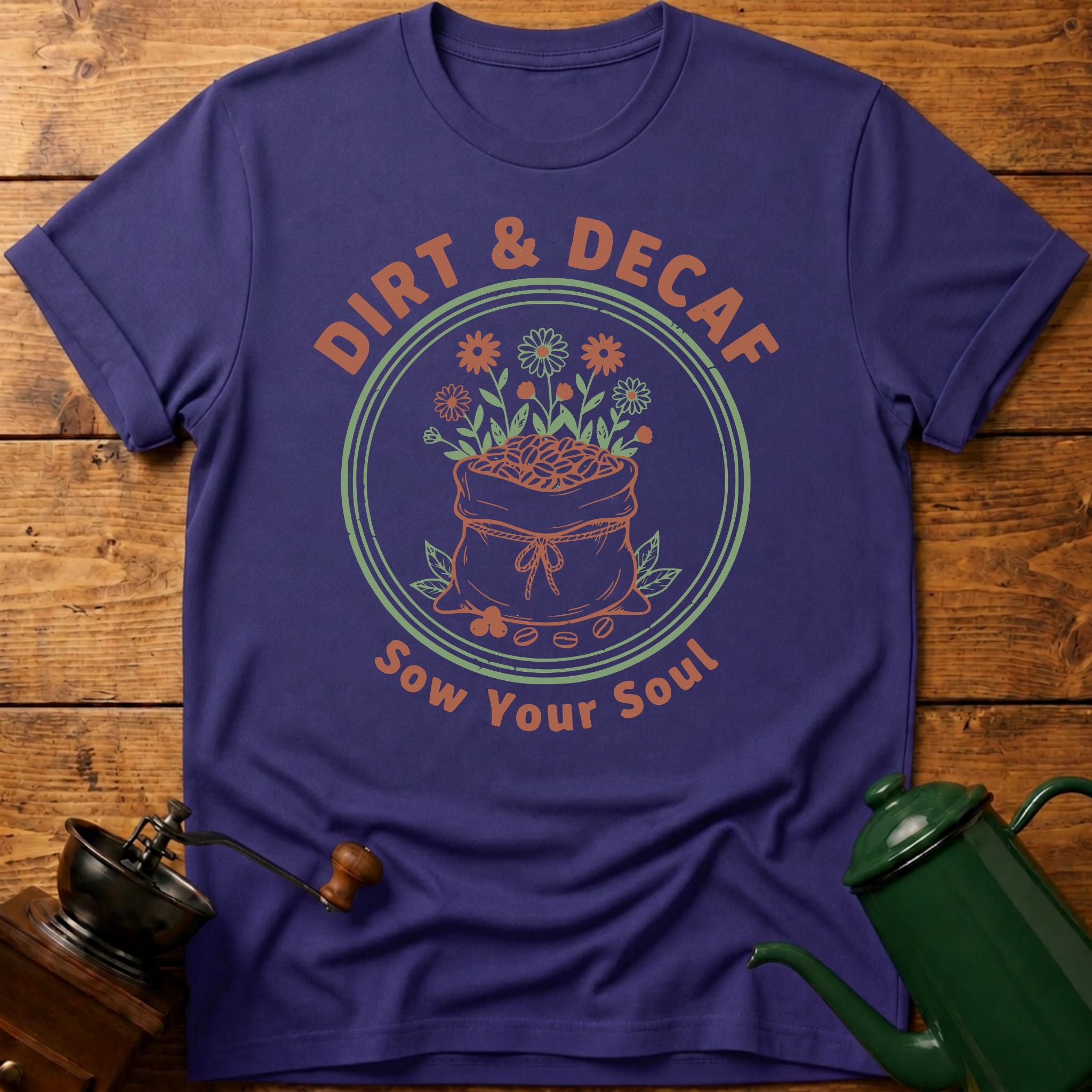 Dirt & Decaf T-Shirt
