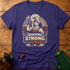 Brewed By Strong Women T-Shirt