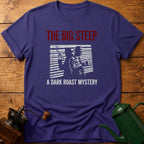 The Big Steep T-Shirt