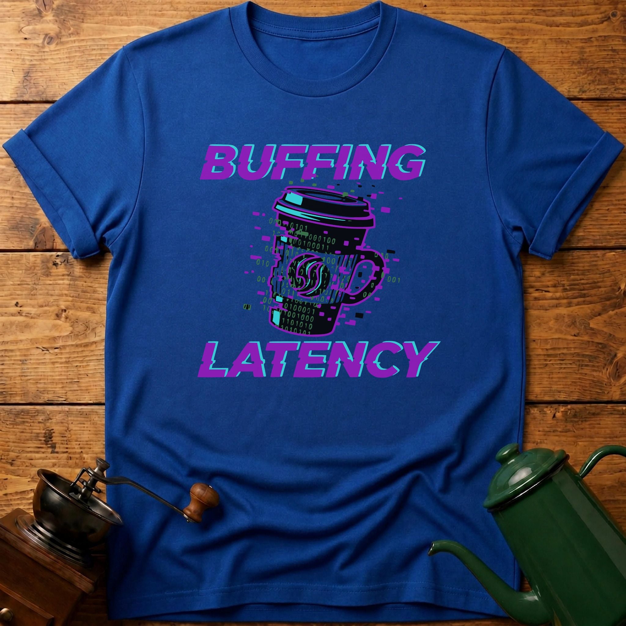 Buffing Latency T-Shirt