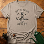 I Don't Rise & Shine T-Shirt