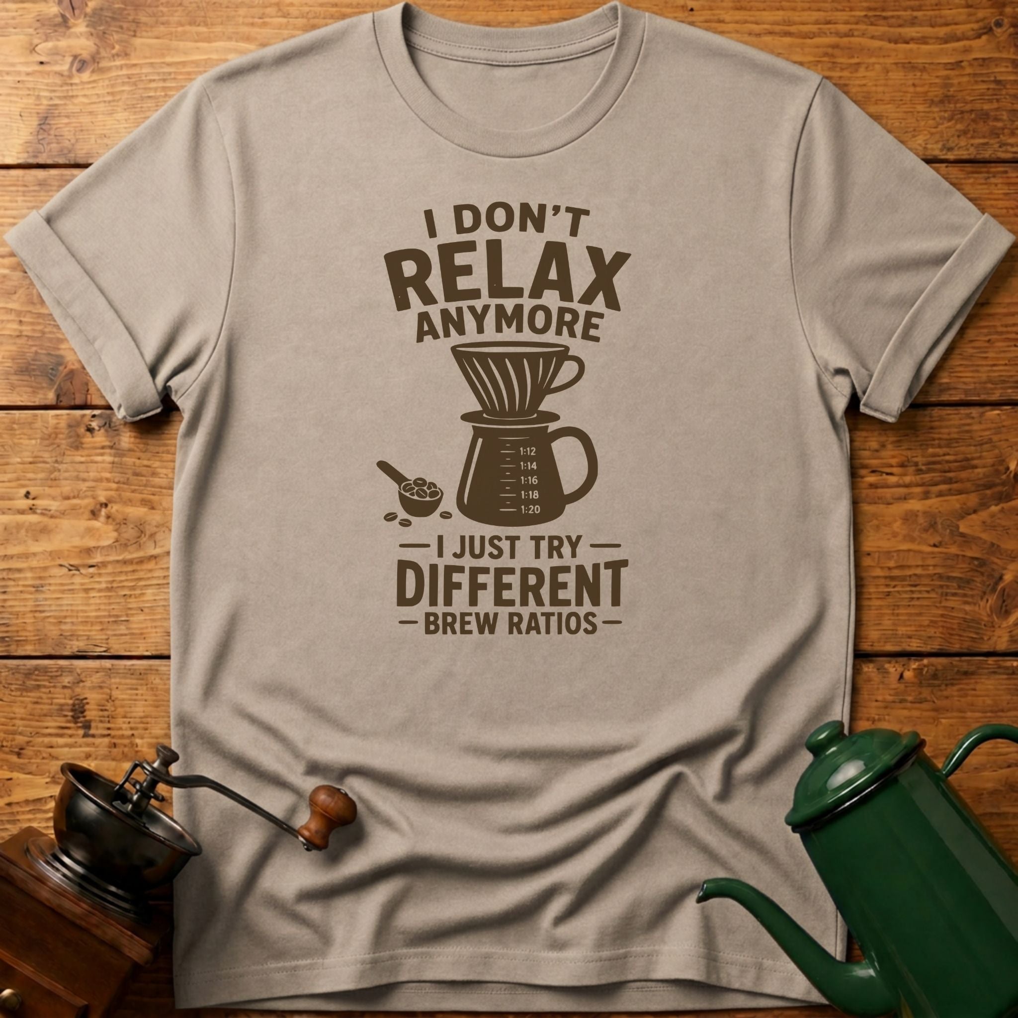 I Don't Relax Anymore T-Shirt