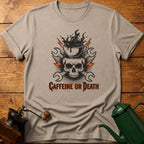 Caffeine Or Death T-Shirt