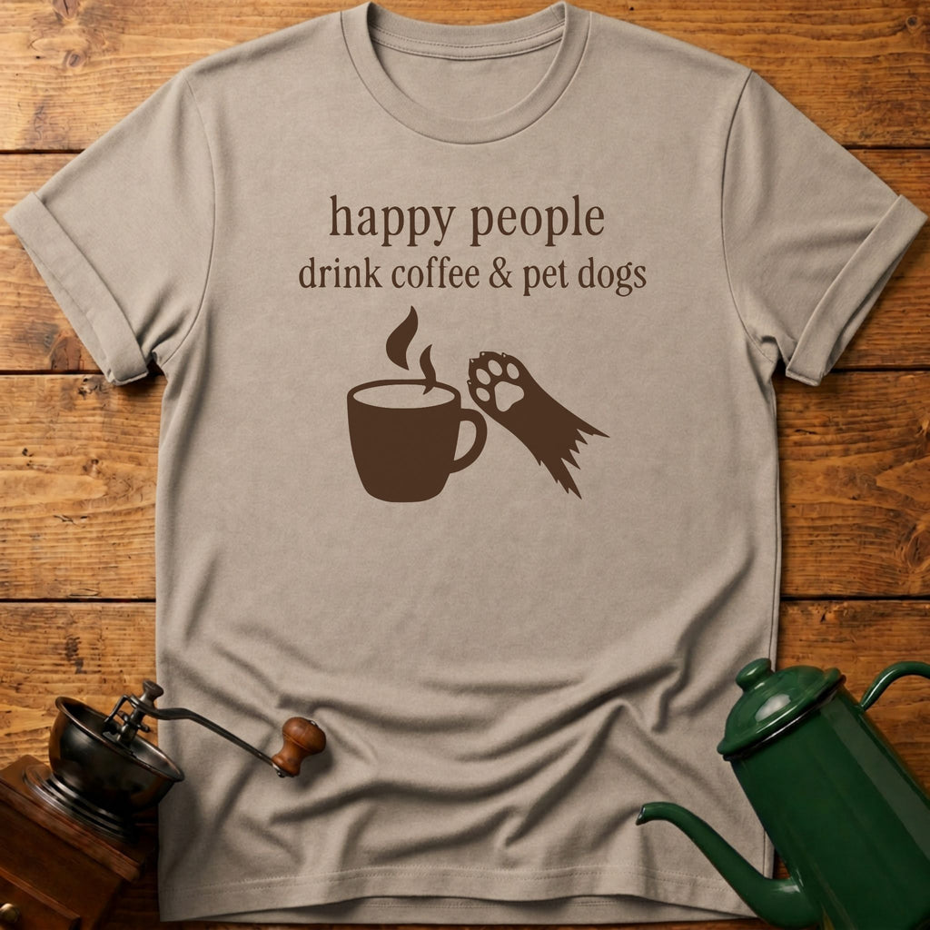drink coffee & pet dogs T-Shirt
