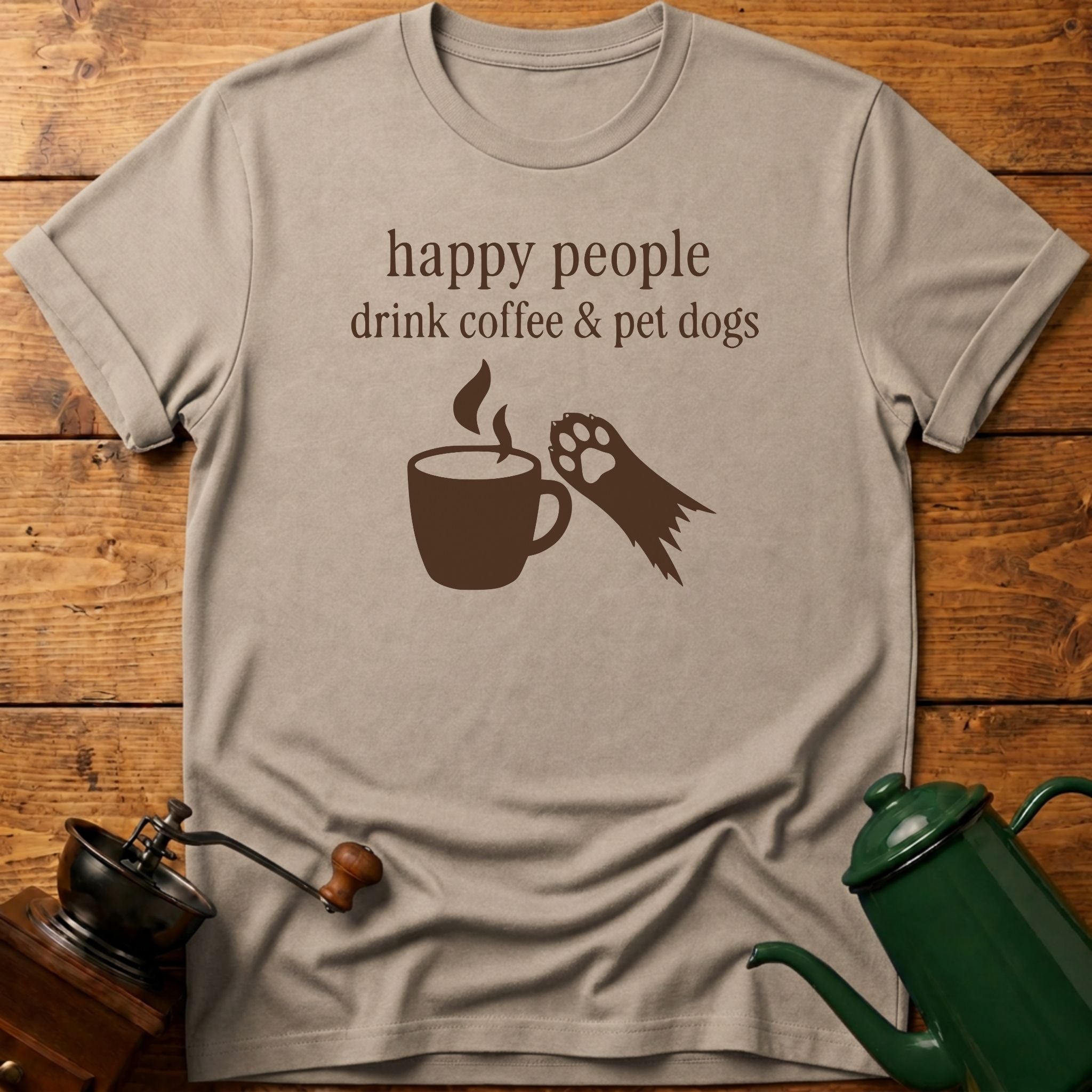 drink coffee & pet dogs T-Shirt