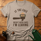 I'm Leaving T-Shirt