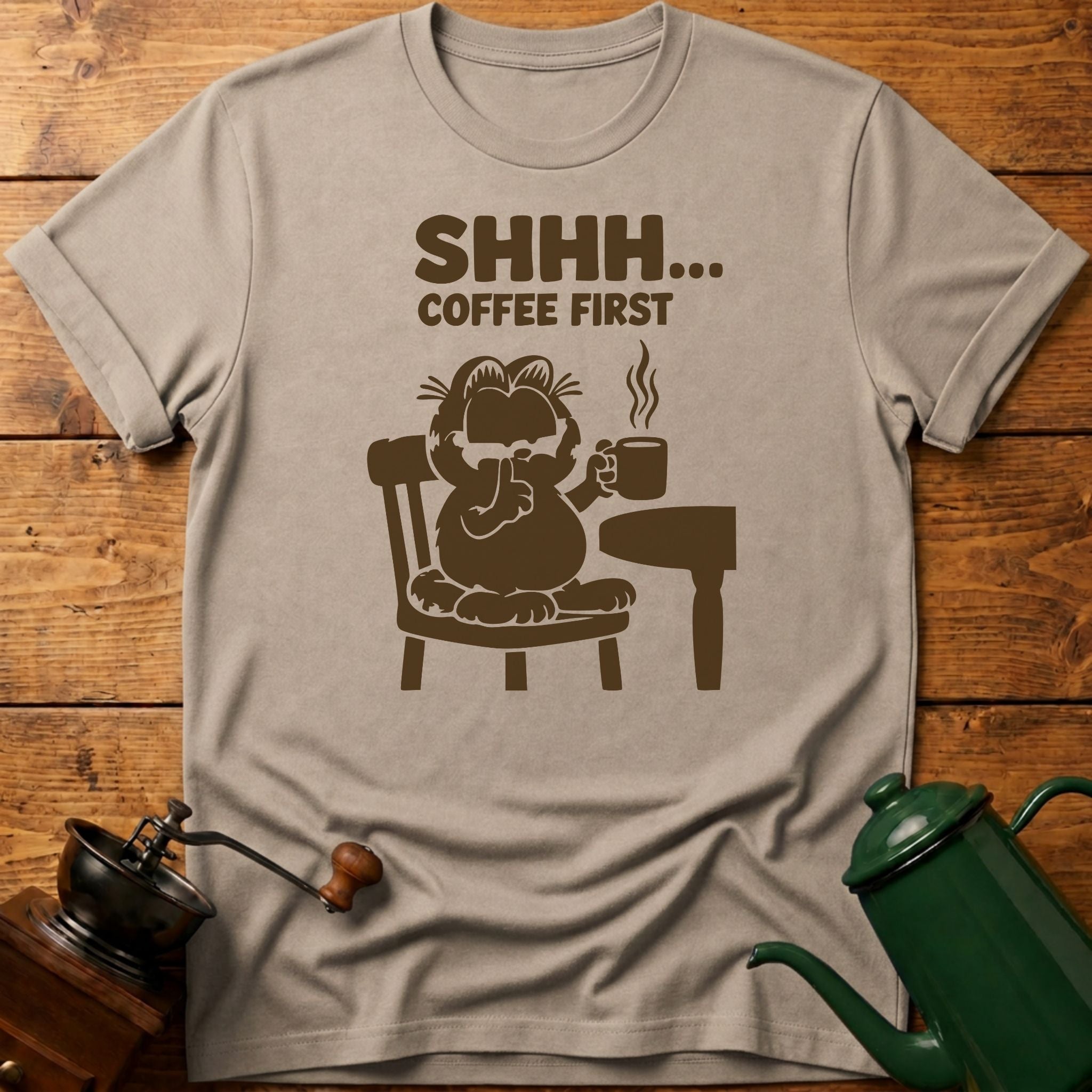 SHHH.. Coffee First T-Shirt