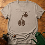 My Brain Needs T-Shirt