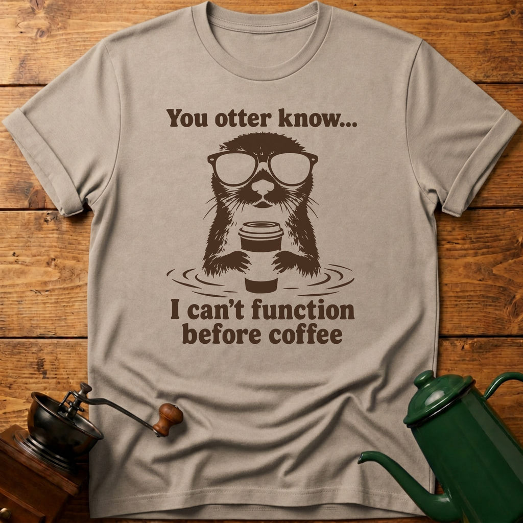 You Otter Know T-Shirt