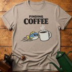 FINDING COFFEE T-Shirt