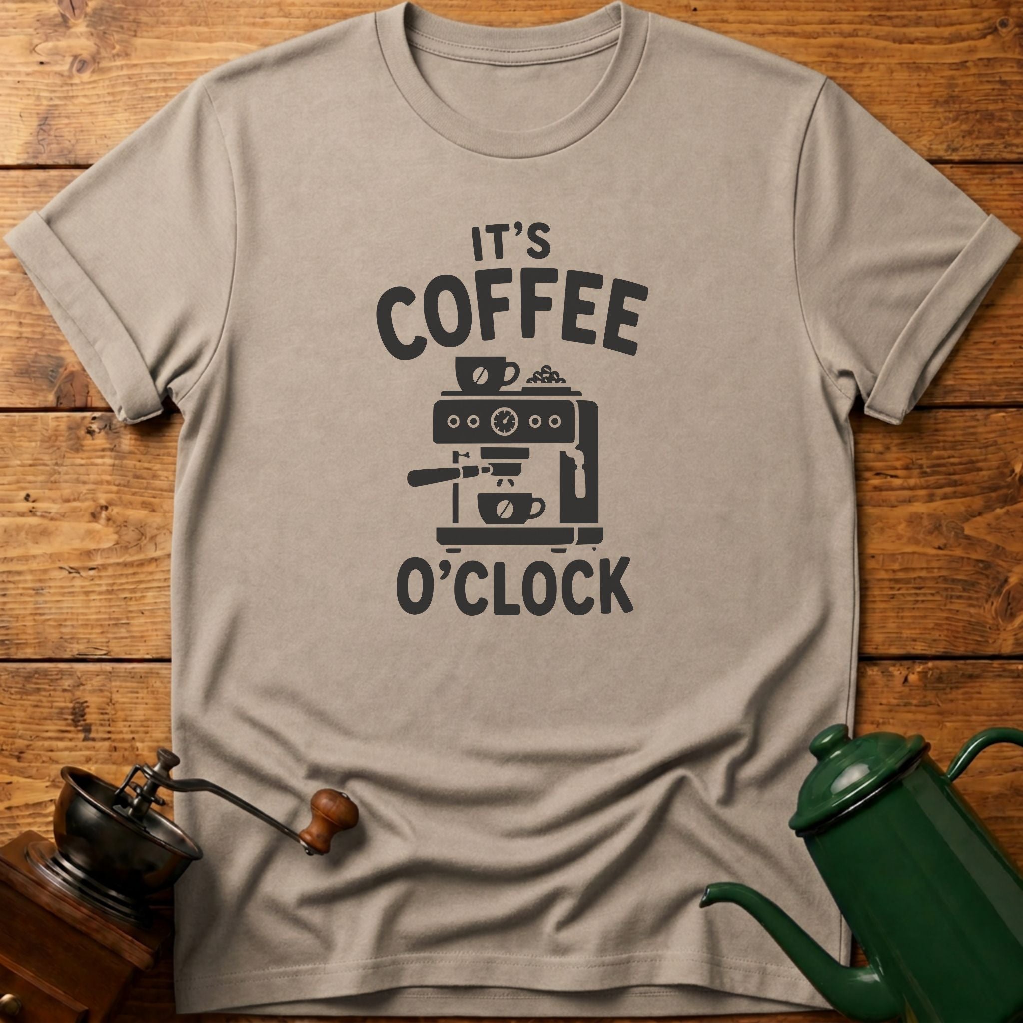 It's Coffee O'clock T-Shirt