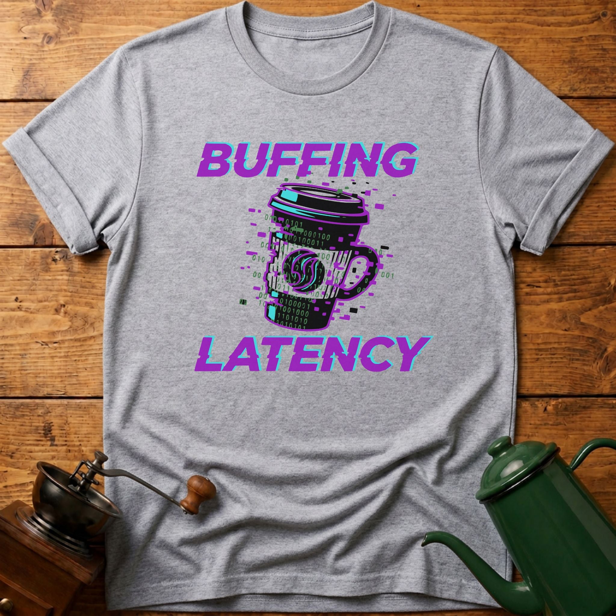 Buffing Latency T-Shirt