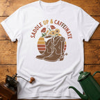 Saddle Up and Caffeinate T-Shirt